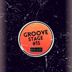 Groove Stage #15