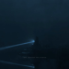 Light Beyond the Silence