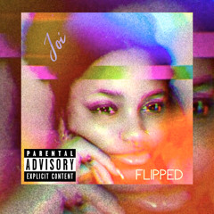 Flipped (I’m Not Sorry)
