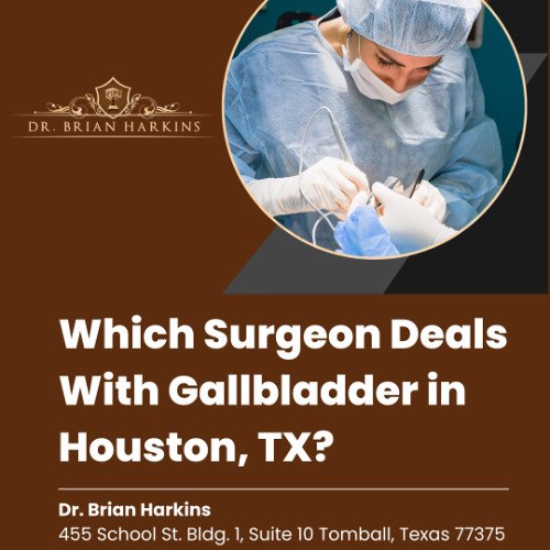 Which Surgeon Deals With Gallbladder in Houston TX
