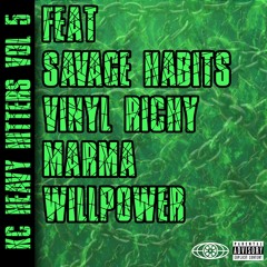 KC HEAVY HITTERS v5 Feat Savage Habits, Vinyl Richy, MARMA and WillPower