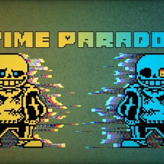 [Undertale: UT] Time Paradox