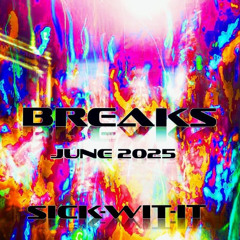 BREAKS JUNE 2025