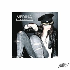 Medina - You and I (Troy Remix)