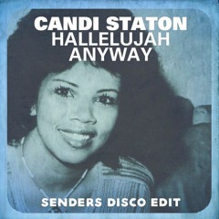 Candi Staton - Hallelujah Anyway (Senders Edit)