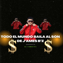 TODO EL MUNDO BAILA AL SON DE J'AMES B'Z