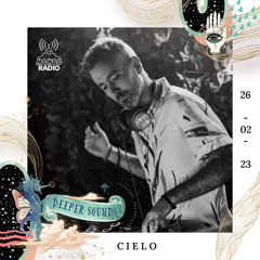 Cielo (US) : Deeper Sounds / Mambo Ibiza Radio - 26.02.23