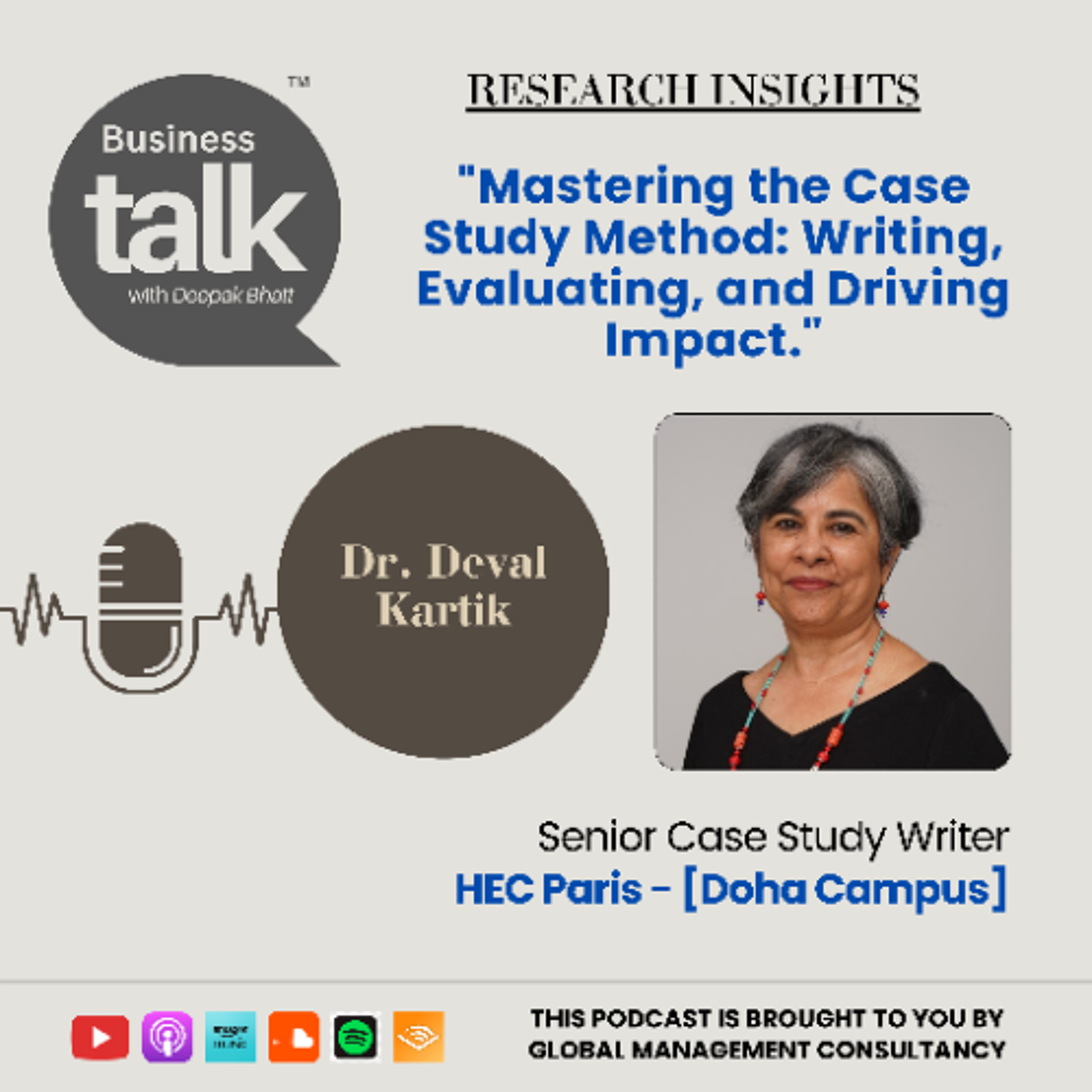 From Classroom to Boardroom: Dr. Deval Kartik on the Power of Case Study Method episode artwork