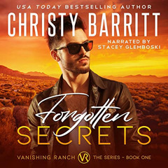 [VIEW] EBOOK 📙 Forgotten Secrets: Vanishing Ranch, Book 1 by  Christy Barritt,Stacey