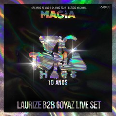 Laurize B2B Diogo Goyaz - Vic 10 Anos - Magia Live Set