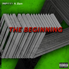 PAPYYYY ft BaM - The Beginning (WaveQuality/FreeDownload)