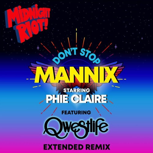 Mannix Starring Phie Claire - Don't Stop (Mannix Extended Mix) Snippet