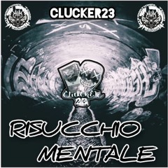Clucker23- Risucchio Mentale