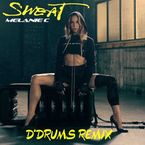 Mel C - Sweat (D'Drums Remix)Freedowload