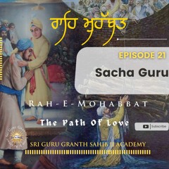 21. Rah - E-Mohabbat- Sacha Guru