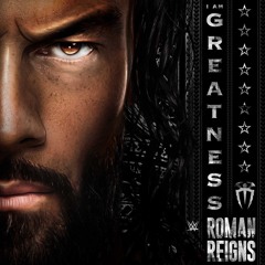 WWE: I Am Greatness (Roman Reigns)