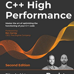 GET EPUB 📄 C++ High Performance: Master the art of optimizing the functioning of you