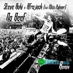 Afrojack X Steve Aoki - No Beef (Mr. Lumières Remix)
