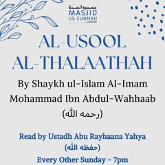 Al-Usool Al-Thalaathah Lesson 4 - Ustadh Abu Rayhaana Yahya