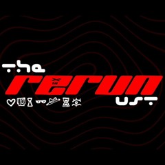 The Rerun UST