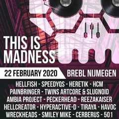 Cerberus @ This Is Madness 22 - 02 - 2020 (Extra Long Set)