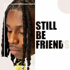 [Free] Polo G x Lil Tjay Type Beat 2022 - "Still Be Friends"