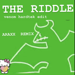 Venom  - The Riddle (ARAXX REMIX)