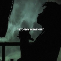 Stormy Weather (Sad Guitar Type Beat)