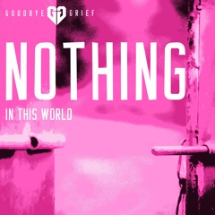 Nothing In This World