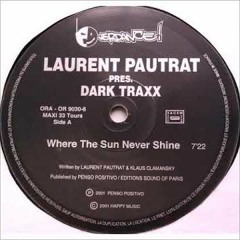 Laurent Pautrat Pres. Dark Traxx - Where The Sun Never Shine  (2001)
