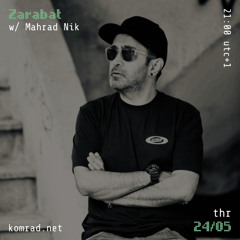 Zarabat 014 w/ Mahrad Nik