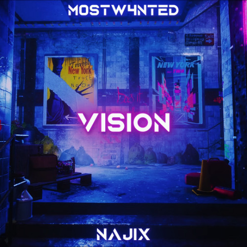 M0ST W4NTED X NAJIX - VISION (FREE DL)