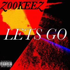 Z00KEEZ ~ LETS GO! (Beat Only)