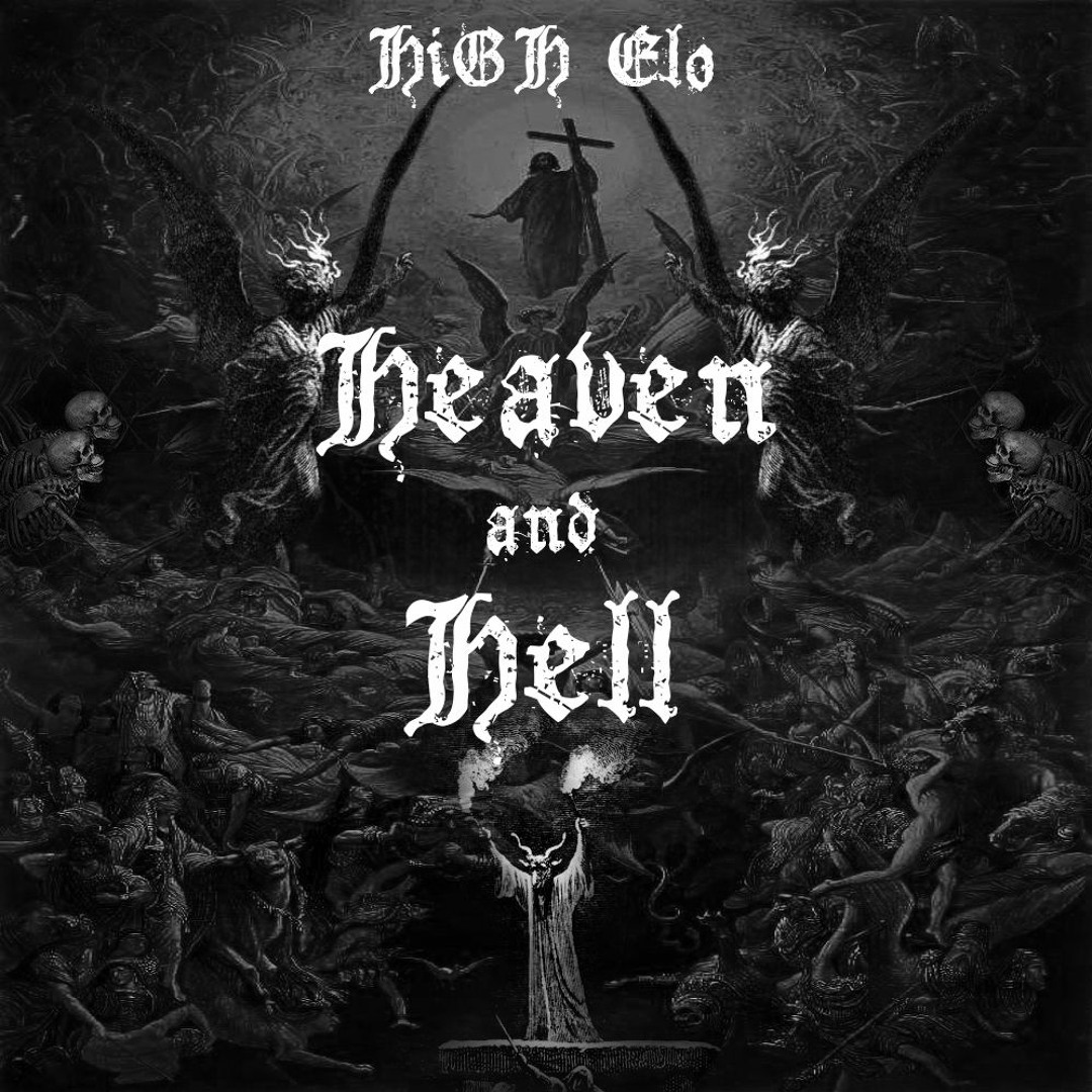 Stream Heaven And Hell by HiGH Elo | Listen online for free on SoundCloud