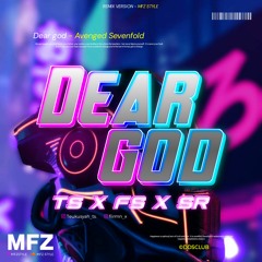 DEAR GOD #HDB FS ( MFZ Style X TS X SR )#SUPERDUPEREXPRES!!!