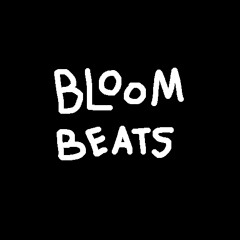 Bloom Beats