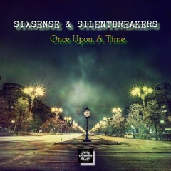 Sixsense & SilentBreakers - Once Upon A Time ( 2024)
