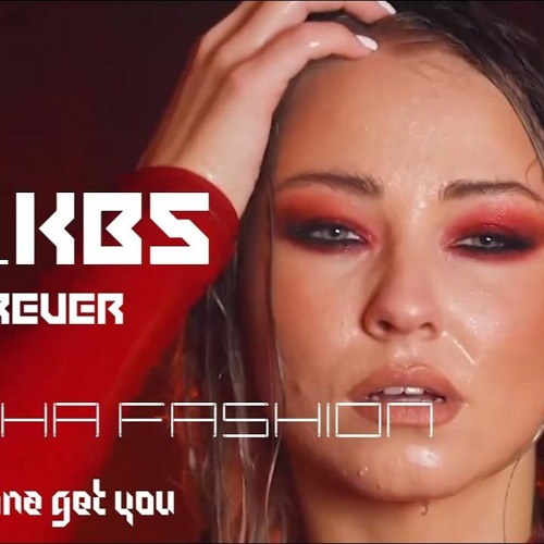 Dj.KBS  Forever  (I Just Wanna Get You)(Official Music)