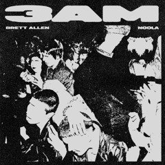 Brett Allen & Noola - 3am