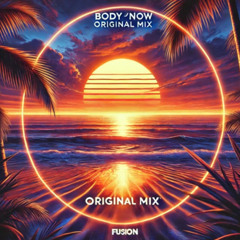 Body (Now) Original Mix