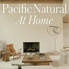 download EPUB 📥 Pacific Natural at Home by Jenni Kayne,Vincent Van Duysen [PDF EBOOK