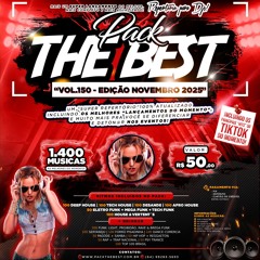 PRÉVIA - PACK THE BEST VOL.150 - EDIÇÃO NOVEMBRO 2025 ((( DEEP, DESANDE, TECH & AFRO HOUSE )))