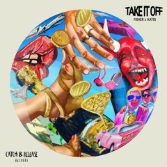Fisher & Aatig - Take It Off (Unreleased Chris Lorenzo Remix)
