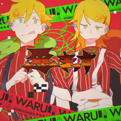 【鏡音リンレン】悪きっず WARU KIDS Wonderful☆Opportunity (Jesus-P)