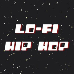 Lo Fi Hip Hop