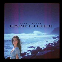 Hard to Hold