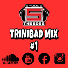 Trinibad Mix #1(Raw) @SpoogyTheBoss