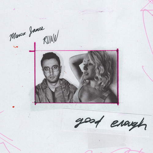 Marcus James, RUNN - Good Enough