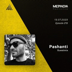 Metanoia pres. Pashanti [Exclusive Guestmix]