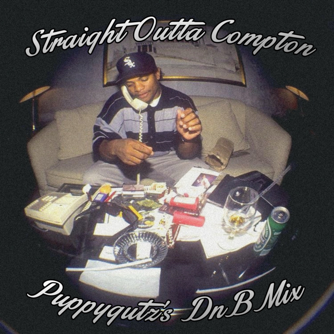 Stream STRAIGHT OUTTA COMPTON - Puppygutz DnB Mix by puppygutz